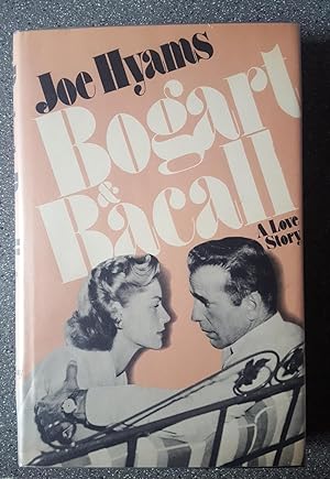 Bogart & Bacall: A Love Story
