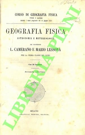 Corso di Geografia Fisica per i Licei secondo i nuovi programmi del 16 giugno 1881. Geografia fis...