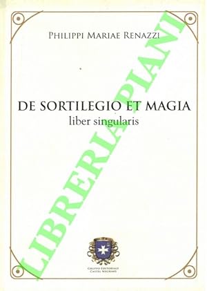 De sortilegio et magia liber singularis.