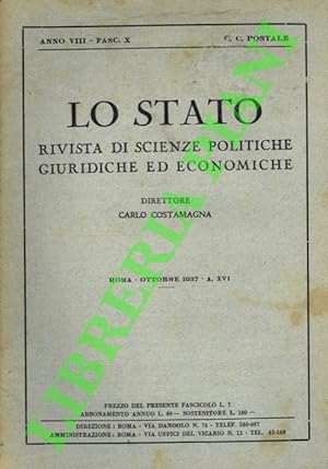 Lo Stato. Rivista di Scienze Politiche, Giuridiche ed Economiche. Direttore Carlo Costamagna.