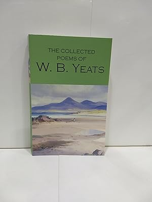 The Collected Poems of W.B. Yeats