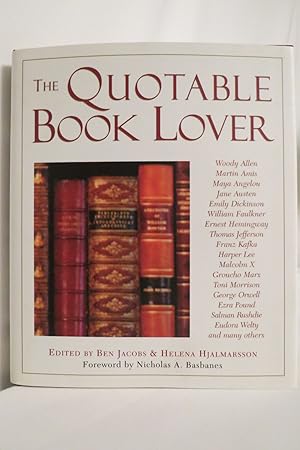 THE QUOTABLE BOOK LOVER (DJ protected by a brand new, clear, acid-free mylar cover)