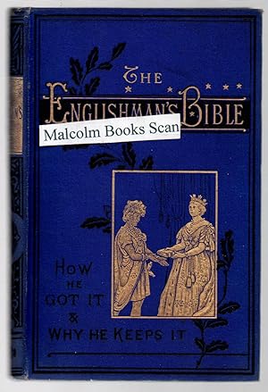 The Englishman's Bible : How he got it, and why he keeps I