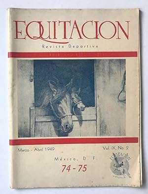 Equitación. Revista Deportiva. Vol IX. Num. 2. Marzo-Abril, 1949