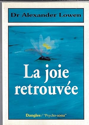 La joie retrouvée (French Edition)