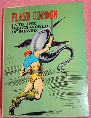 FLASH GORDON Volume Two INTO THE WATER WORLD OF MONGO