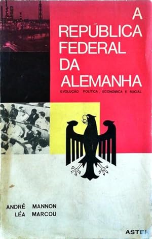 A REPÚBLICA FEDERAL DA ALEMANHA: EVOLUÇÃO, POLÍTICA, ECONÓMICA E SOCIAL.