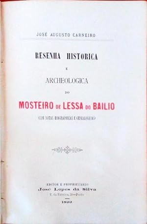 RESENHA HISTORICA E ARCHEOLOGICA DO MOSTEIRO DE LESSA DO BAILIO.