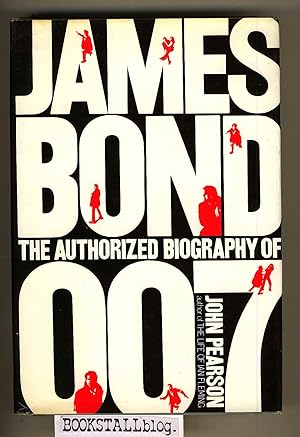 James Bond : The Authorized Biography of 007