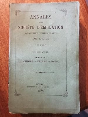 Annales de la société d émulation et d agriculture de l Ain Années complètes 1873 1874 - Plusieur...