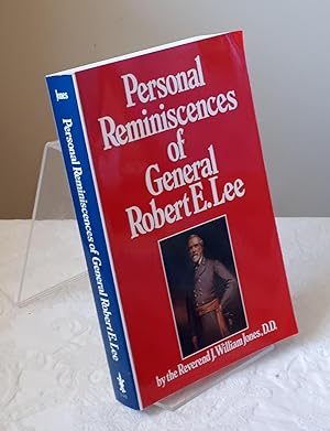 Personal Reminiscences of General Robert E. Lee