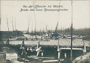 Première Guerre Mondiale 1914/18, Pont sur l'offensive de l'ouest, vintage silver print on carte ...