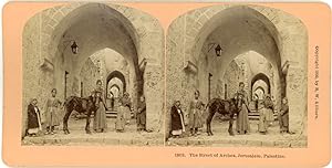 Stereo, Palestine, Jérusalem, Street of arches, Rue aux arches, 1899