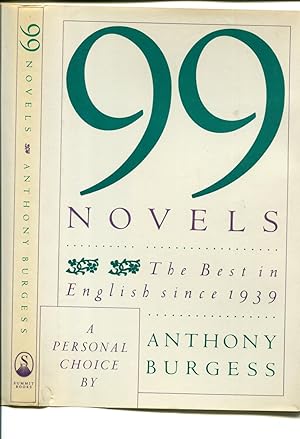 99 Novels: The Best in English Since 1939- A Personal Choice