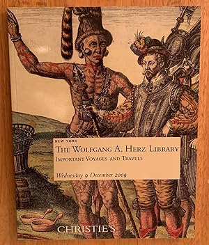 The Wolfgang A. Herz Library. Important Voyages and Travels. Wednesday 9 December 2009