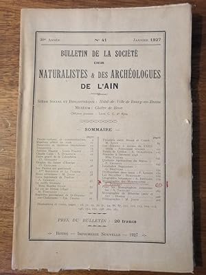 Bulletin de la société des naturalistes et des archéologues de l Ain no 41 Janvier 1927 - Plusieu...