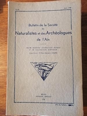 Bulletin de la société des naturalistes et des archéologues de l Ain no 62 Mars 1948 - Plusieurs ...