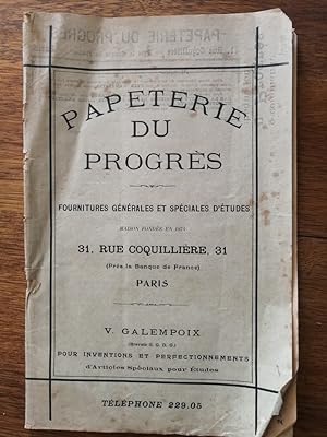 Catalogue de la Papeterie du Progrès rue Coquillière Paris Fournitures spéciales pour études de n...