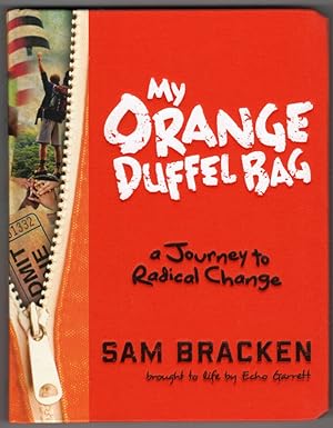 My Orange Duffel Bag: A Journey to Radical Change