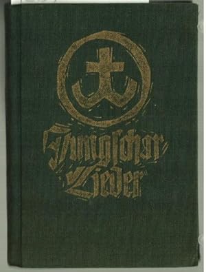 Jungscharlieder : 300 Lieder aus alter und neuer Zeit. [Hrsg.: Walter Schinzer]. Graph. Ausgestal...