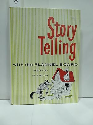 Storytelling With The Flannel Board: Book One