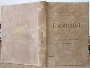 Immortalité : Traduzione italiana in prosa della Contessa Laura Cais di Pierlas Mocenigo