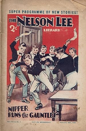 The Nelson Lee Library: Nipper Runs the Gauntlet [New Series 1]