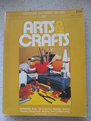 Complete Illustrated Library Of Arts & Crafts