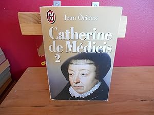 CATHERINE DE MEDICIS T.2
