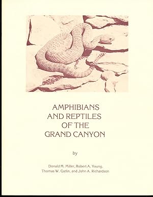Amphibians and Reptiles of the Grand Canyon National Park (Monograph Number 4)