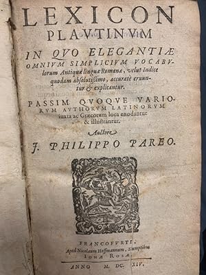 Lexicon Plautinum : In Quo Elegantiae Omnium Simplicium Vocabulorum Antiquae linguae Romanae, vel...