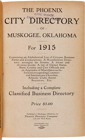 THE PHOENIX CITY DIRECTORY OF MUSKOGEE, OKLAHOMA FOR 1915