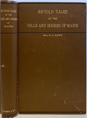 Re-Told Tales of the Hills and Shores of Maine