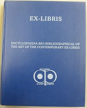 Ex-Libris; Encyclopedia Bio-Bibliographical of the Art of the Contemporary Ex-Libris