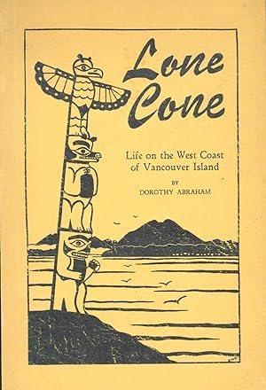 Lone Cove: Life on the West Coast of Vancouver Island