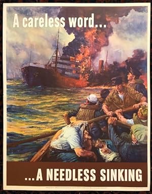 A CARELESS WORD.A NEEDLESS SINKING. 1942. World War II Poster. (Original Vintage Poster)