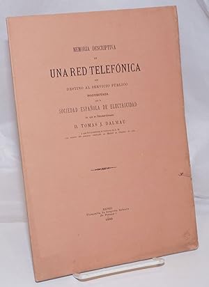 Memoria Descriptiva de una Red Telefonica con Destinto al Servicio Publico Proyectada por la Soci...