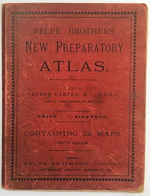 Relfe Brothers' New Preparatory Atlas, 5th edition