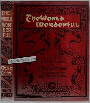 The world wonderful : being the story of the travels and perils of four brothers knights of Sicil...
