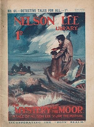Nelson Lee 1st Series No. 51: The Mystery of the Moor: A Tale of Nelson Lee v Jim The Penman