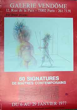 Ariel Brami présente: 60 Signatures De Maîtres Contemporains : 6 au 29 Janvier 1977. (Poster).