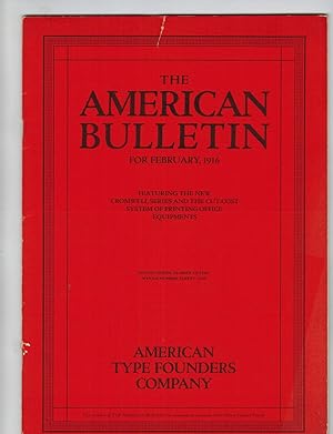 THE AMERICAN BULLETIN (American Type Founders Company). February, 1916