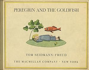 PEREGRIN AND THE GOLDFISH: A PICTURE BOOK