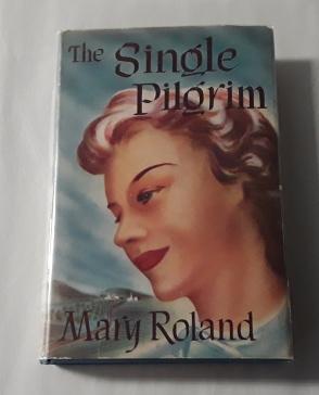 The Single Pilgrim (First Edition with Dust Jacket)