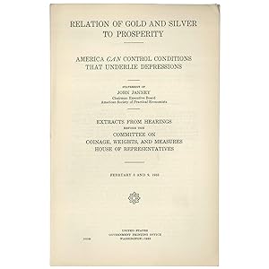 Relation of Gold and Silver to Prosperity: America can control conditions that underlie depressions