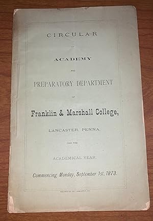 Circular of Academy and Preparatory Department of Franklin and Marshall College Lancaster PA for ...