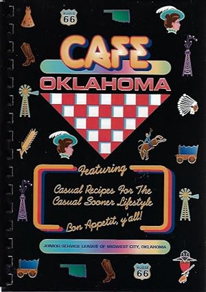 Cafe Oklahoma: Casual Recipes for the Casual Sooner Lifestyle