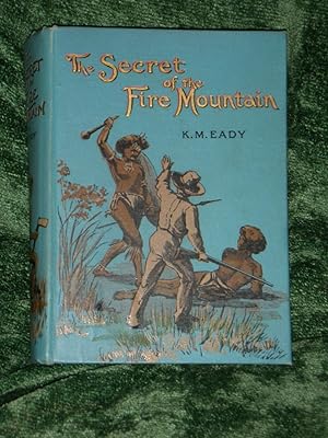 The Secret of the Fire Mountain A Tale of the Solomon Islands