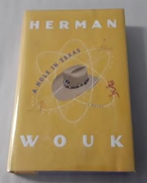 A Hole in Texas (SIGNED First Edition) A Novel
