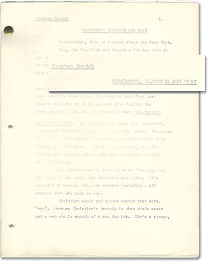 Champagne, Diamonds and Mink (Original treatment script for an unproduced film)